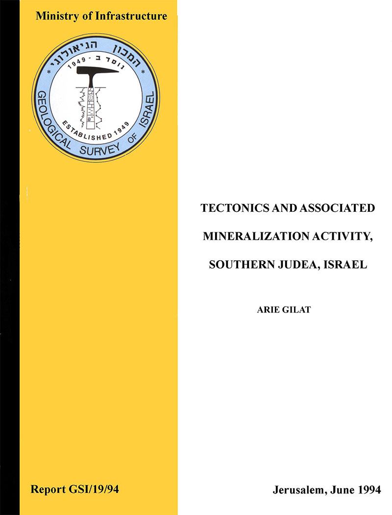Arie (Lev) Gilat, Tectonics and Associated Mineralization Activity, Southern Judea, Israel